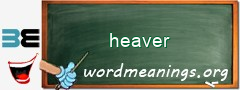 WordMeaning blackboard for heaver